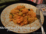 Shrimp and Zucchini rice (Pulao-Paella fusion)