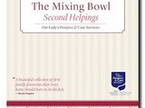  The Mixing Bowl, Second Helpings  Cookbook launched for Our Lady's Hospice