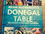 Win a signed copy of  Donegal Table - Delicious Everyday Cooking  by Chef Brian McDermott