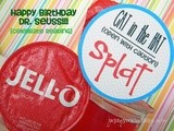 Cat in the hat Jello Splat {Happy Birthday Dr. Seuss}