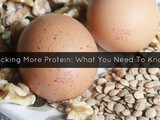 Packing More Protein: What You Need To Know