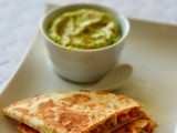 Cheesy,Chicken & Corn Quesadilla with Avocado Dip