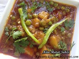 Aloo matar ki sabzi - Potato and green peas curry