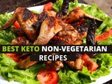 14 Best Keto Non-Vegetarian Recipes