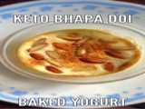 Priya’s #Keto Bhapa Doi or Baked Yogurt