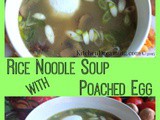 Rice Noodle Soup with Poached Egg