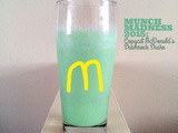 Munch Madness 2015: McDonald’s Shamrock Shake