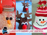 18 Lavoretti di natale da fare con i bambini [raccolta]