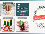 5 Cactus portaconfetti fai da te