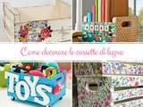 Come decorare le cassette di legno
