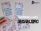 Come plastificare un segnalibro senza plastificatore
