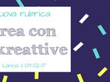Scopri la nuova rubrica su facebook  Crea con le kreattive 