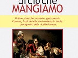 La storia di ciò che mangiamo