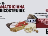  Un'Amatriciana per Ricostruire : sabato 17 settembre a Noventa Padovana si cena con la solidarietà