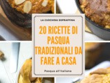 20 ricette di Pasqua tradizionali da fare a casa