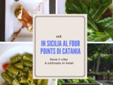 Four Points Catania: l’hotel in Sicilia dove il cibo è coltivato in hotel