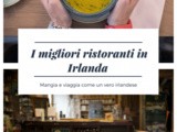 I migliori ristoranti in Irlanda dove mangiare come un irlandese