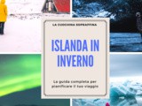 Islanda in inverno: la guida completa per pianificare il tuo viaggio in Islanda in inverno