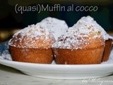 Quasi muffin rapidissimi al cocco