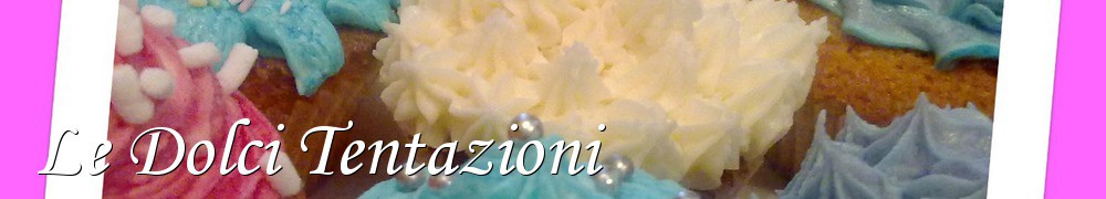 Very Good Recipes - Le Dolci Tentazioni