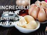 14 incredible health benefits of raw garlic | start adding garlic to your meals