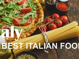 20 Best Italian Foods You Must Try in Italy