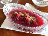Cranberry Sauce with Rose Water & Pistachios