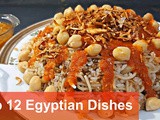 Top 12 Traditional Egyptian Dishes