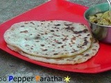 Aloo Pepper Paratha | Stuffed Bread