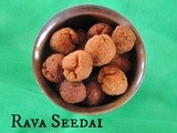 Rava Seedai | South Indian Snack
