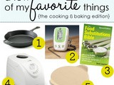 A Few of My Favorite Things: Cooking & Baking Edition