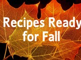 Recipes Ready for Fall