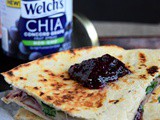 Chia Grape, Fruit and Brie Quesadillas