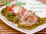 Baked Salmon with a Creamy Mushroom Sauce #SecretRecipeClub