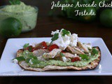 Avocado Jalapeno Chicken Toastadas