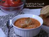 Roasted Tomoato Soup with Grilled Cheese Croutons