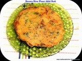 Brown Rice flour Akki Roti