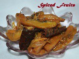 Spiced Fruits: