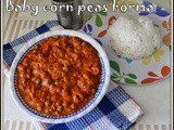 Baby Corn Peas Korma | Baby corn Peas kurma | Baby Corn Gravy Recipes | Easy Vegetarian Gravy Recipes For Rice