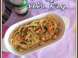 Chicken Spaghetti Stir Fry | Spaghetti Stir Fry With Chicken and Vegetables | Mixed Veggie Chicken Pasta Fry | Spaghetti Stir fry Recipes |
