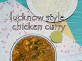 Lucknowi chicken curry recipe | lucknowi style chicken curry | indian chicken curry recipes | chicken curry for chapathi