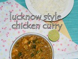 Lucknowi chicken curry recipe | lucknowi style chicken curry | indian chicken curry recipes | chicken curry for chapathi