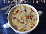 Pineapple Kheer | Pineapple Payasam | Anasa payasam | Pineapple pudding in Indian Style | Quick and easy Pineapple Desserts