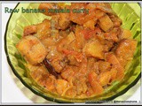 Raw banana tomato curry | raw banana masala curry | Arati kaya koora | Kacha kela tamater ki sabzi