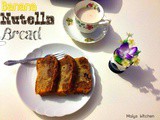 Nutella Banana Bread- World Nutella Day