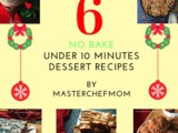 6 No Bake Dessert Recipes | 10 Minutes Dessert Recipes | Quick Dessert Recipes by Masterchefmom