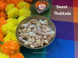 Sweet Thukkada | Sweet Maida Biscuit | Shankarpali | Shakarpara |Shakkarpara Recipe