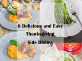 6 Delicious and Easy Thanksgiving Side Dishes