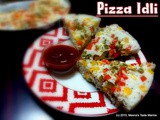 Pizza Idli - an Italian Twist to the classic SouthIndian Idli