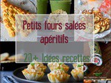 Petits fours salés : 20 idées recettes de petit fours